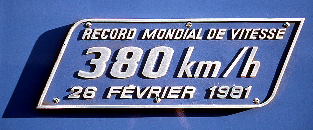 TGV 16 « LYON » • RECORD MONDIAL DE VITESSE DU 26 FÉVRIER 1981 • 380 KM/H